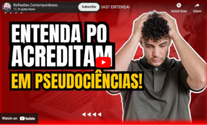 Por que as pessoas acreditam em pseudociências?