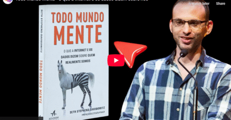 Livro: Todo Mundo Mente – O que a internet e os dados dizem sobre nós